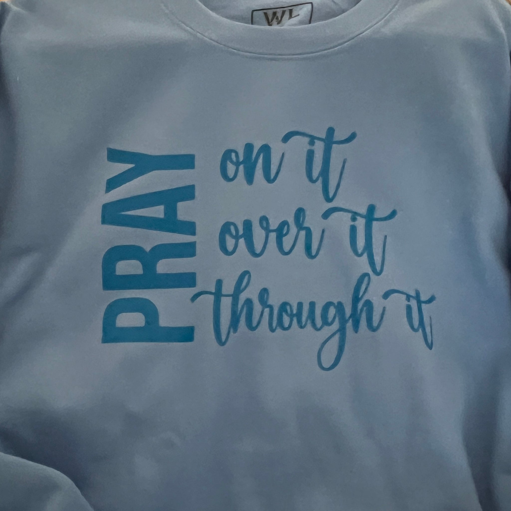 Pray On It Sweatshirt