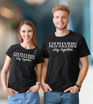 Couple Who Pray Together Graphic T-shirt